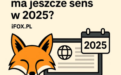 Czy strona WWW ma jeszcze sens w 2025 — i będzie miała w 2026?